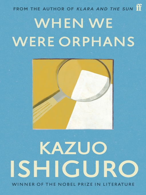 Kazuo Ishiguro创作的When We Were Orphans作品的详细信息 - 需进入等候名单